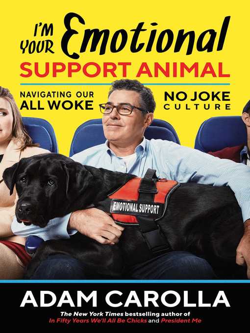 Title details for I'm Your Emotional Support Animal by Adam Carolla - Wait list